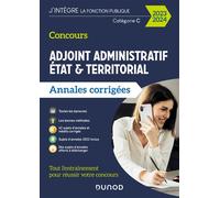 Concours Adjoint administratif Etat & Territorial Annales corrigées - 2024-2025 - Delphine Belleney - Dunod - broché - Scolaire / Universitaire