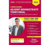 Concours Adjoint administratif territorial - Catégorie C - Tout-en-un Olivier Bellégo (Auteur)