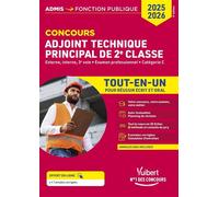 Concours Adjoint technique principal de 2e classe - Catégorie C - Tout-en-un - Annales 2024 incluses: Concours externe, interne et 3e voie, examen professionnel 2025-2026