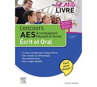 Concours AES 2020-2021 Le grand livre: Accompagnant éducatif et social - Écrit et oral