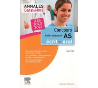 Concours Aide-soignant - Annales corrigées - IFAS 2020: Ecrit et Oral