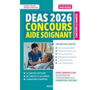 Concours Aide-Soignant DEAS 2026: Préparation complète à la sélection IFAS : dossier de candidature, entretien oral, culture sanitaire et sociale - Exercices corrigés et conseils de jury