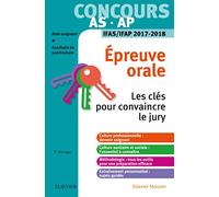 Concours aide-soignant et auxiliaire de puériculture - Épreuve orale - IFAS/IFAP 2017-2018: Les clés pour convaincre le jury