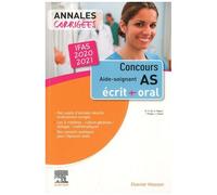 Concours Aide-Soignant Ifas - Annales Corrigées Épreuves Écrites Et Orales