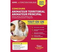 Concours Animateur territorial et Animateur principal - Catégorie B - Tout-en-un Externe, interne, interne spécial, 3e voie et examens professionnels - Concours 2025-2026 - Olivier Bellégo - Vuibert -