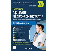 Concours Assistant médico-administratif 2023-2024 - Tout-en-un: Concours interne et externe branche Secrétariat médical Catégorie B (2023)