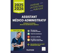 Concours Assistant médico-administratif 2025-2026 - Tout-en-un: Concours interne et externe branche Secrétariat médical Catégorie B