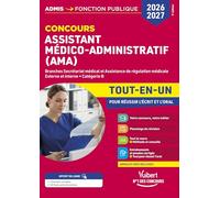 Concours Assistant médico-administratif (AMA) 2026-2027 - Tout-en-un: Branches Secrétariat médical et Assistance de régulation médicale - Externe et interne - Catégorie B