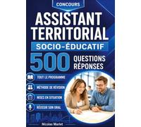 Concours assistant territorial socio-éducatif: 500 questions-réponses