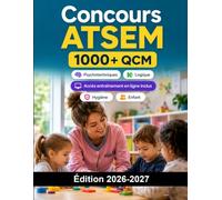 Concours ATSEM: Agent Territorial Spécialisé des Écoles Maternelles : QCM, hygiène, sécurité, enfant, oral et entraînement