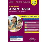 Concours ATSEM et ASEM 2026-2027 - Annales corrigées Caroline Dubuis (Auteur), Élodie Laplace (Auteur)