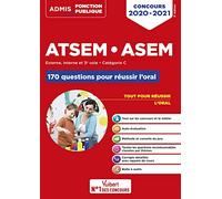 Concours ATSEM et ASEM - Catégorie C - 170 questions pour réussir l'oral: Agent (territorial) spécialisé des écoles maternelles - 2020-2021