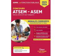Concours ATSEM et ASEM - Catégorie C - Annales corrigées Agent (territorial) spécialisé des écoles maternelles - 2025-2026 - Caroline Dubuis - Vuibert - broché - Scolaire / Universitaire