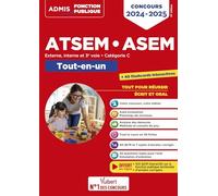 Concours ATSEM et ASEM - Catégorie C - Tout-en-un: Agent (territorial) spécialisé des écoles maternelles - Concours externe, interne, 3e voie - 2024-2025