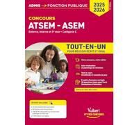 Concours ATSEM et ASEM - Catégorie C - Tout-en-un: Agent (territorial) spécialisé des écoles maternelles - Concours externe, interne, 3e voie - 2025-2026