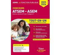 Concours ATSEM et ASEM - Catégorie C - Tout-en-un Agent (territorial) spécialisé des écoles maternelles - Concours externe, interne, 3e voie - 2025-2026 - Élodie Laplace - Vuibert - broché - Scolaire