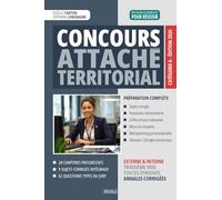 Concours Attaché Territorial 2026: Préparation aux épreuves écrites et orales catégorie A : note de synthèse, cas pratique, culture générale administrative - Méthodes et annales corrigées