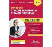Concours Attaché territorial - Attaché principal - Catégorie A - Tout-en-un: Concours externe, interne, 3e voie et examen professionnel 2026-2027