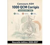 Concours Audioprothésiste : 1000 QCM Corrigés: Anatomie de l’oreille, physiologie auditive, acoustique appliquée et audiométrie pour structurer votre préparation