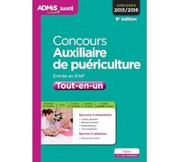 Concours Auxiliaire de puériculture - Entrée en IFAP - Tout-en-un: Concours 2016