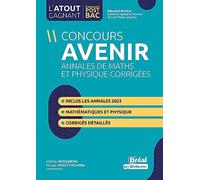 Concours AVENIR Annales de maths et physique corrigées Inclus les annales 2023 - Mathieu Boussiron - Bréal - broché - Scolaire / Universitaire