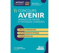Concours AVENIR Annales de maths et physique corrigées Inclus les annales 2023 - Mathieu Boussiron - Bréal - broché - Scolaire / Universitaire