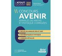 Concours Avenir Annales de maths et physique corrigées Inclus les annales 2024 et 2025 - Nicolas Mouity Nzamba - Bréal - broché - Scolaire / Universitaire