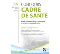 Concours cadre de santé 2027 : Réussir son épreuve écrite d’admissibilité et son épreuve orale d’admission