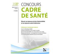 Concours cadre de santé - Préparation et entraînement complet 2027 Réussir son épreuve écrite d’admissibilité et son épreuve orale d’admission - Marie-Jeanne Lorson - Setes - broché - Scolaire / Unive