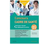 Concours Cadre De Santé - Tout Pour Réussir Son Admission En Ifcs - Edition 2017-2018