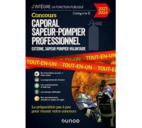 Concours Caporal sapeur-pompier professionnel 2023/2024: Tout-en-un (2023-2024)