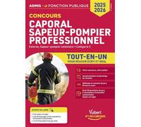 Concours Caporal Sapeur-pompier professionnel - Tout-en-un - Catégorie C Concours externe et concours externe réservé aux sapeurs-pompiers volontaires (SPV) - Concours 2025-2026 - François Lavedan - V