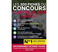 Concours Caporal SPP 2026 - 300 fiches de révision ultra complètes: 100% contenu, +600 pages de révision. LCI • SAP • Opérations diverses • Techniques ... • Culture administrative SDIS
