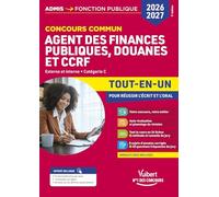 Concours commun Agent des finances publiques, douanes et CCRF 2026-2027 - Tout-en-un: Externe et interne - Catégorie C