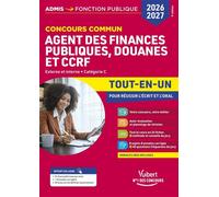 Concours commun Agent des finances publiques, douanes et CCRF 2026-2027 - Tout-en-un Externe et interne - Catégorie C - Dominique Dumas - Vuibert - broché - Scolaire / Universitaire