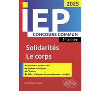 Concours commun IEP 2025 Solidarités / Le corps - Christine Noël-Lemaître - Ellipses - broché - Scolaire / Universitaire