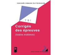 Concours Communs Polytechniques - Sujets Et Corrigés Filière Tsi 2000