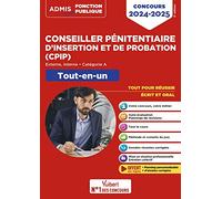 Concours Conseiller pénitentiaire d'insertion et de probation (CPIP) - Catégorie A - Tout-en-un: Concours 2024-2025