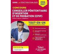Concours Conseiller pénitentiaire d'insertion et de probation (CPIP) - Catégorie A - Tout-en-un Concours 2026-2027 - Christophe Blondel Deblangy - Vuibert - broché - Scolaire / Universitaire