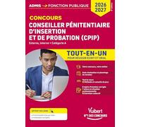 Concours Conseiller pénitentiaire d'insertion et de probation (CPIP) - Catégorie A - Tout-en-un: Concours 2026-2027