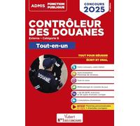 Concours Contrôleur des douanes - Catégorie B - Tout-en-un Branches opérations commerciales, surveillance et administration générale: DGDDI - Concours 2025