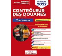 Concours Contrôleur des douanes - Catégorie B - Tout-en-un Branches opérations commerciales, surveillance et administration générale: DGDDI - Concours 2022