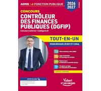 Concours Contrôleur des Finances publiques (DGFIP) 2026-2027 - Tout-en-un: Externe - Catégorie B