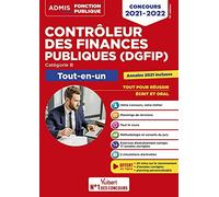 Concours Contrôleur des Finances publiques (DGFIP) - Catégorie B - Tout-en-un: Concours 2021-2022