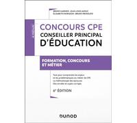 Concours CPE - Conseiller principal d'éducation - Niveaux Licence et Master Tout-en-un - Formation, Concours et Métier - 7ème édition - Bruno Garnier - Dunod - broché - Scolaire / Universitaire