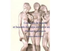Concours de beauté et beautés du corps en Grèce ancienne