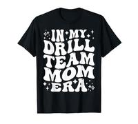 Concours de Danse in My Drill Team Mom Era Mother T-Shirt Graphique avec Valeur