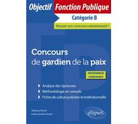 Concours de gardien de la paix - Nouveaux concours - Anthony Vernet - Ellipses - broché - Scolaire / Universitaire