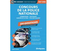 Concours de la police nationale - 200 questions (Catégories A, B et C - Édition 2027-2028) Commissaire - Lieutenant - Gardien de la paix - Policier adjoint - Marc Dalens - Studyrama Eds - broché - Sco