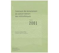 Concours De Recrutement De Conservateurs Des Bibliotheques - Annales Session 2001
